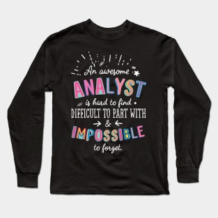 An awesome Analyst Gift Idea - Impossible to Forget Quote Long Sleeve T-Shirt